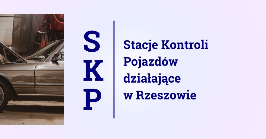 Stacje Kontroli Pojazd&oacute;w Rzesz&oacute;w
