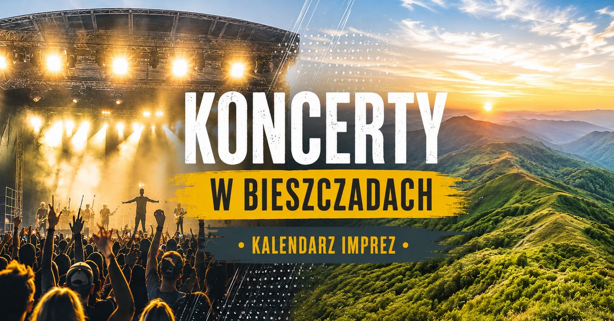Koncerty w Bieszczadach